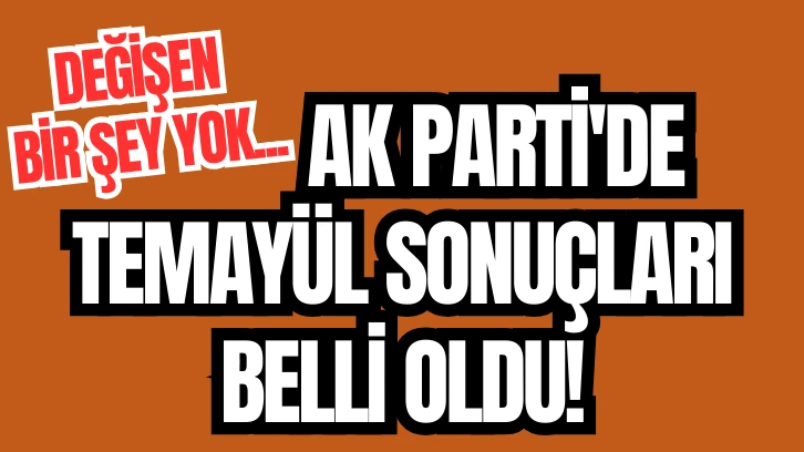 AK Parti'de Temayül Sonuçları Belli Oldu! Değişen Bir Şey Yok...