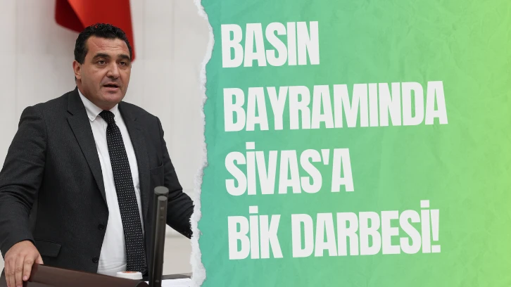 Basın Bayramında Sivas'a BİK Darbesi! 