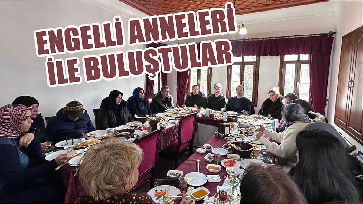 Engelli Anneleri İle Buluştular