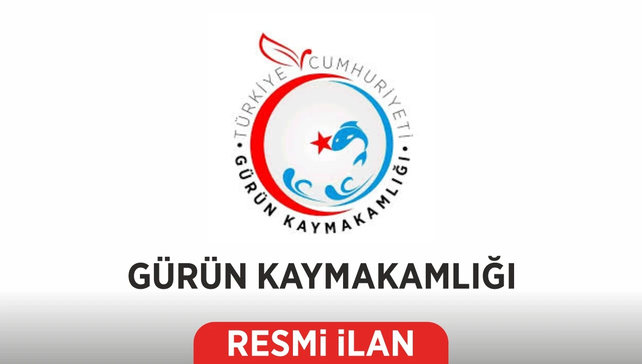 GÜRÜN KAYMAKAMLIĞI (MİLLİ EMLAK ŞEFLİĞİ)'NDAN