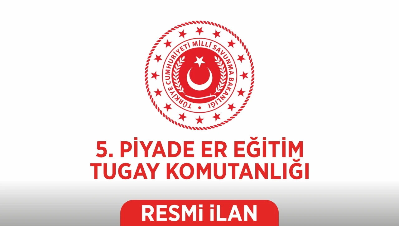 5’İNCİ PİYADE EĞİTİM TUGAY KOMUTANLIĞI