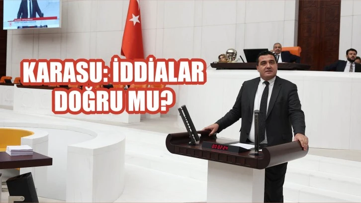 Karasu: İddialar  Doğru Mu?