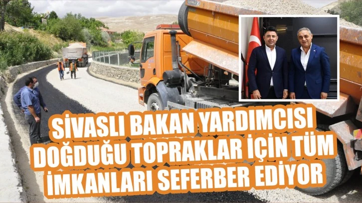 Sivaslı Bakan Yardımcısı Doğduğu Topraklar İçin Tüm İmkanları Seferber Ediyor  