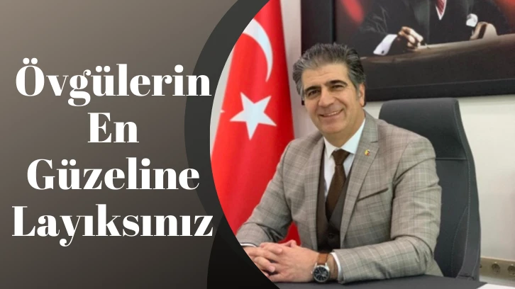 Övgülerin En Güzeline Layıksınız