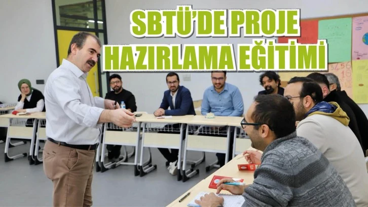 SBTÜ’de Proje  Hazırlama Eğitimi