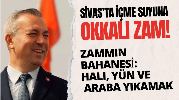 Sivas Belediyesi "Halı Yıkamayı" Bahane Ederek Suya Okkalı Zam Yaptı! 