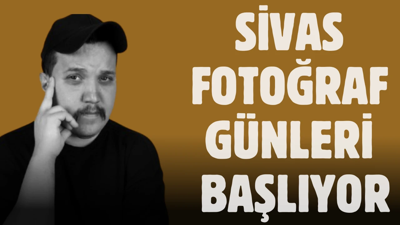 Sivas Fotoğraf Günleri Başlıyor