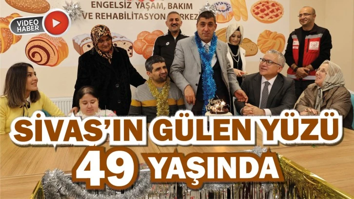 Sivas’ın Neşe Kaynağı 49 Yaşında!