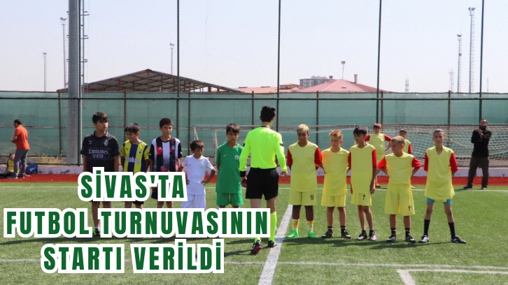 Sivas'ta Futbol Turnuvasının Startı Verildi