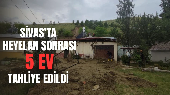 Sivas'ta Heyelan Sonrası 5 Ev Tahliye Edildi 