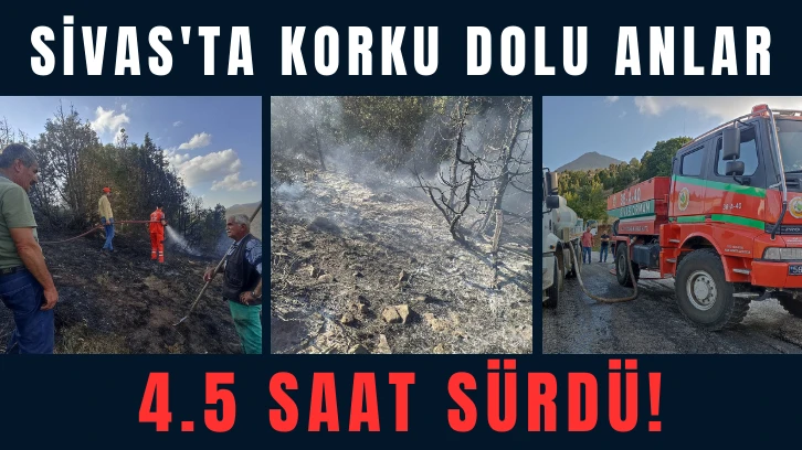 Sivas'ta Korku Dolu Anlar: 4.5 Saat Sürdü!