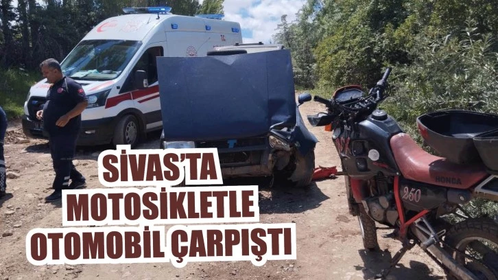 Sivas’ta Motosikletle Otomobil Çarpıştı