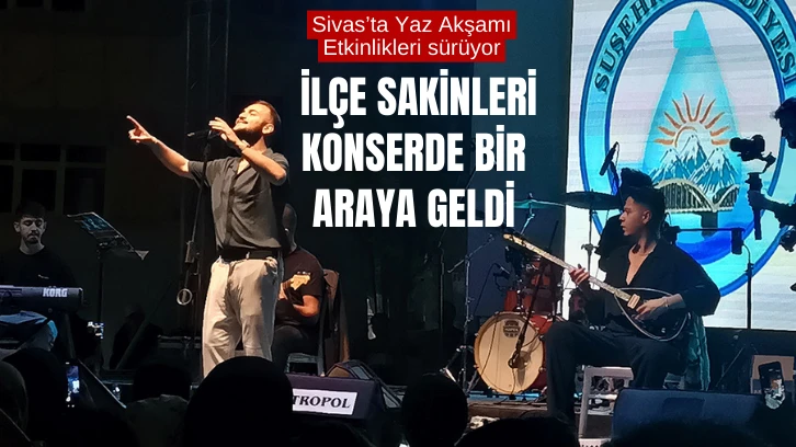 Sivas'ta Yaz Akşamları Etkinlikleri