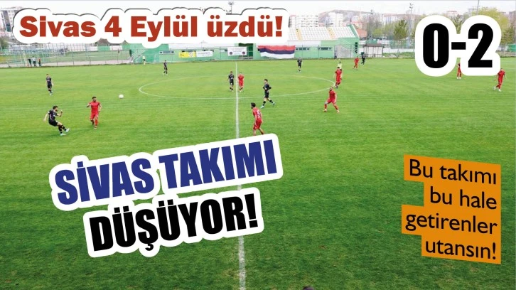 Sivas Takımı Düşüyor! (0-2) - Sivas Haberleri