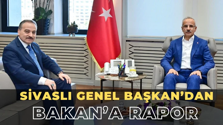 Sivaslı Genel Başkan’dan Bakan Uraloğlu'na Rapor 