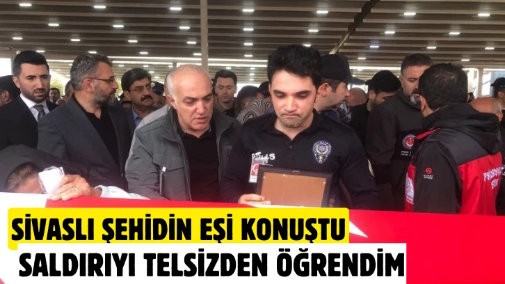 Sivaslı Şehidin Eşi Konuştu: Saldırıyı Telsizden Öğrendim