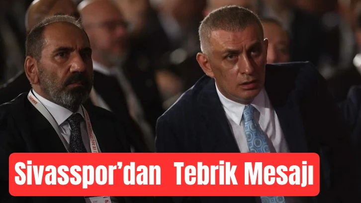 Sivasspor’dan Yeni Heyete Tebrik Mesajı