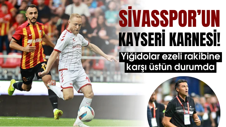 Sivasspor’un Kayseri Karnesi!