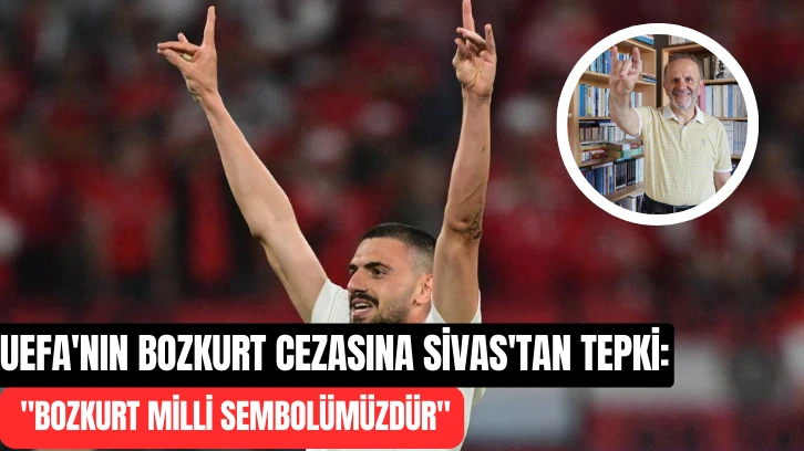 UEFA'nın Bozkurt Cezasına Sivas'tan Tepki: "Bozkurt Milli Sembolümüzdür"