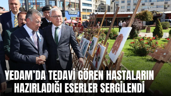 YEDAM’da Tedavi Gören Hastaların Hazırladığı Eserler Sergilendi