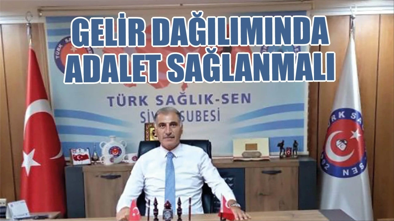 Gelir Dağılımında Adalet Sağlanmalı