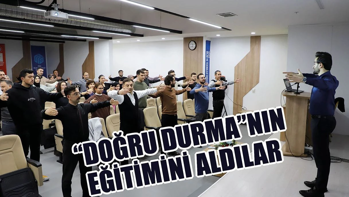 “Doğru Durma”nın  Eğitimini Aldılar