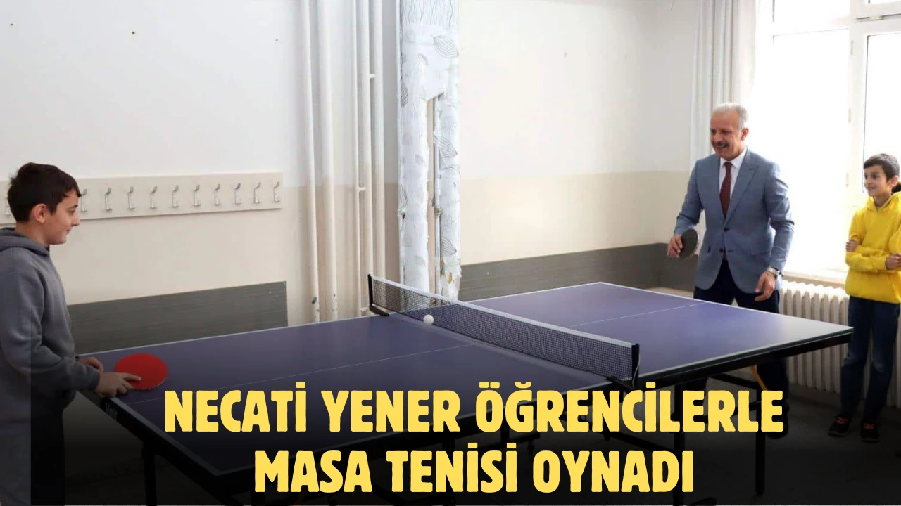 Necati Yener Öğrencilerle Masa Tenisi Oynadı 