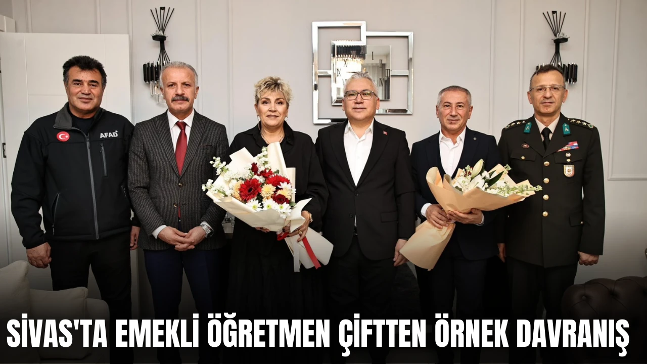 Sivas'ta Emekli Öğretmen Çiftten Örnek Davranış