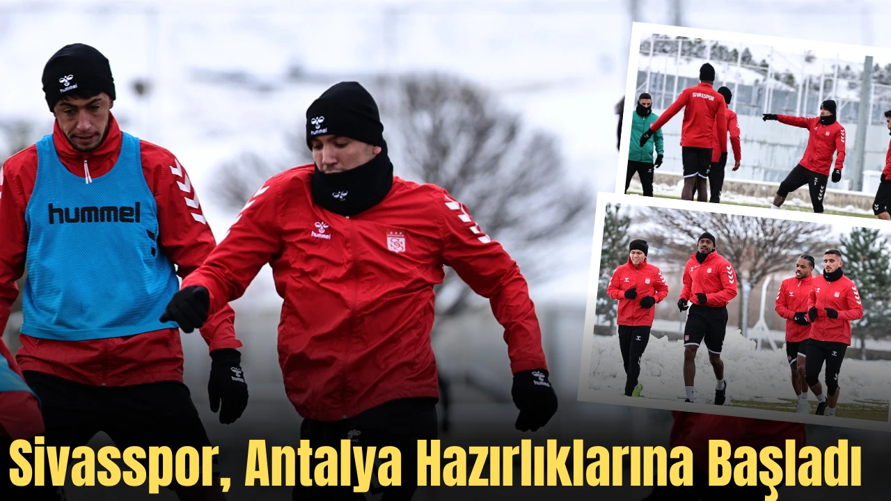 Sivasspor, Antalya Hazırlıklarına Başladı