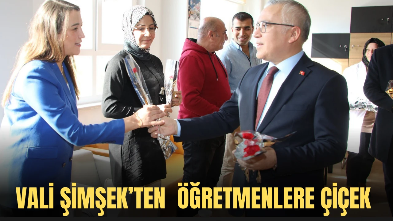 Vali Şimşek’ten  Öğretmenlere Çiçek