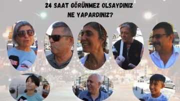 24 Saat Görünmez Olsaydınız Ne Yapardınız?  