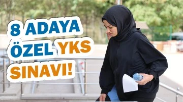 8 Adaya Özel YKS Sınavı!