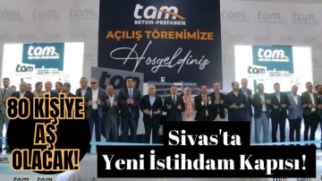 80 Kişiye Aş Olacak! Sivas'ta Yeni İstihdam Kapısı! 