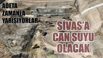 Adeta Zamanla Yarışıyorlar! Sivas'a Can Suyu Olacak