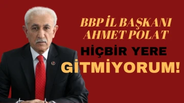 Ahmet Polat: Hiçbir Yere Gitmiyorum! 