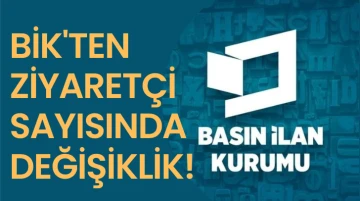 BİK'ten Ziyaretçi Sayısında Değişiklik! 