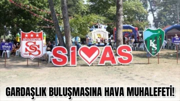 Gardaşlık Buluşmasına Hava Muhalefeti!