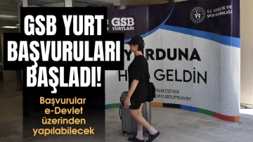 GSB Yurt Başvuruları Başladı