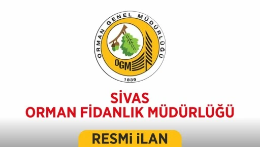 SİVAS ORMAN FİDANLIK MÜDÜRLÜĞÜ