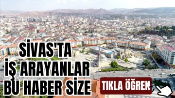 Sivas’ta Personel Alımı Yapılacak!