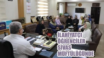 İlahiyatçı Öğrenciler Sivas Müftülüğünde