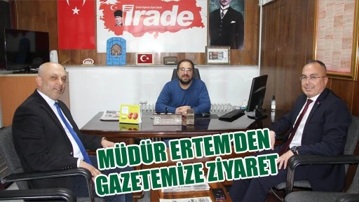 Müdür Ertem’den Gazetemize Ziyaret