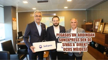  Pegasus’un Ardından  SunExpress'den de Sivas'a Direkt Uçuş Müjdesi 