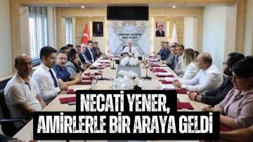 Necati Yener, Amirlerle Bir Araya Geldi 