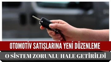 Otomotiv Satışlarına Yeni Düzenleme