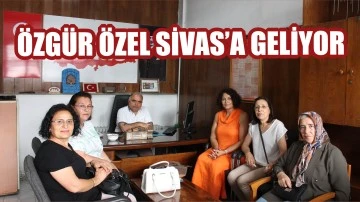 Özgür Özel Sivas’a Geliyor 