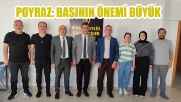 Poyraz: Basının Önemi Büyük