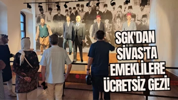 SGK'dan Sivas'ta Emeklilere Ücretsiz Gezi! 