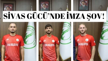 Sivas Gücü’nde 3 İmza Birden!