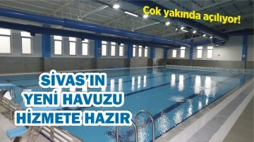 Sivas’ın Yeni Havuzu Hizmete Hazır!